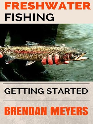 cover image of Freshwater Fishing--Getting Started